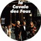 LA CAVALE DES FOUS